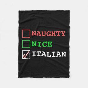 Naughty Nice Italian Xmas Funny Christmas Italy Jo Fleece Blanket