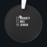 Naughty Nice Jewish Santa Christmas  Ornament<br><div class="desc">Playful holiday checklist design featuring a cheeky Jewish Santa theme with a clean,  modern Christmas aesthetic.</div>