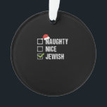 Naughty Nice Jewish Santa Christmas  Ornament<br><div class="desc">Playful holiday checklist design featuring a cheeky Jewish Santa theme with a clean,  modern Christmas aesthetic.</div>