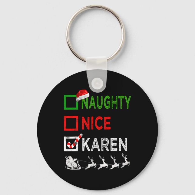 Naughty Nice Karen Christmas Pajamas Funny Santa H Keychain (Front)