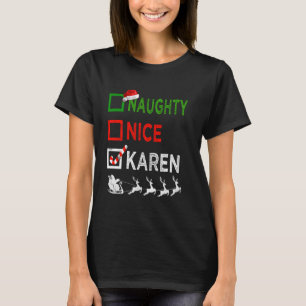 Naughty Nice Karen Christmas Pajamas Funny Santa H T-Shirt