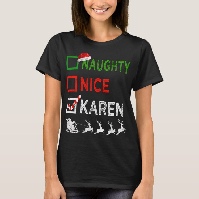 Naughty Nice Karen Christmas Pajamas Funny Santa H T-Shirt (Front)