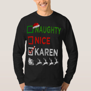 Naughty Nice Karen Christmas Pajamas Funny Santa H T-Shirt