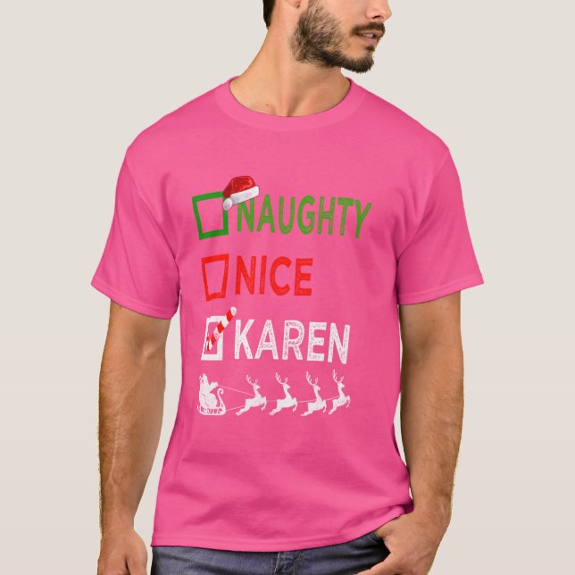 Naughty Nice Karen Christmas Pajamas Funny Santa H T-Shirt (Front)