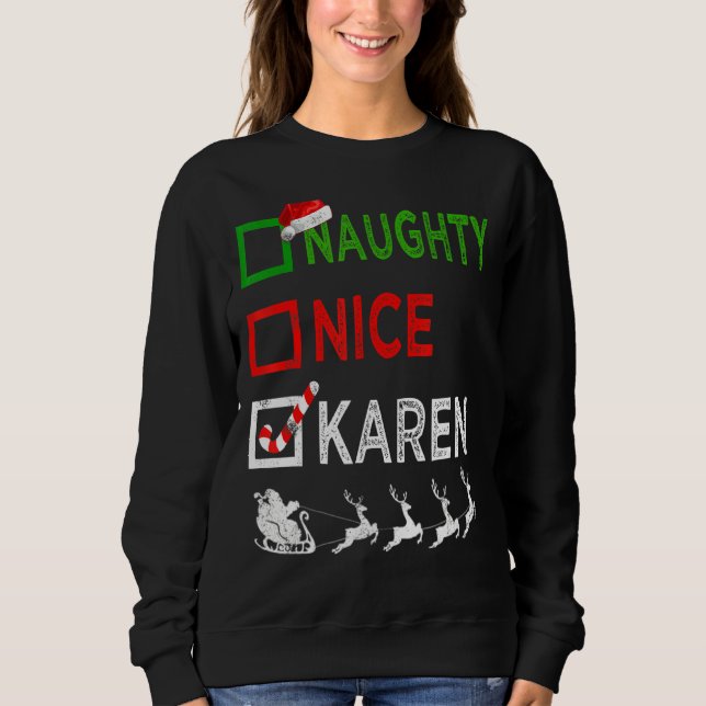 Naughty Nice Karen Christmas Pajamas Santa Hat Xma Sweatshirt (Front)