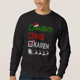 Naughty Nice Karen Christmas Pajamas Santa Hat Xma Sweatshirt