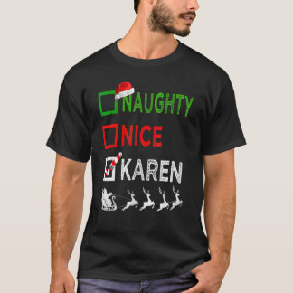 Naughty Nice Karen Christmas Pajamas Santa Hat Xma T-Shirt