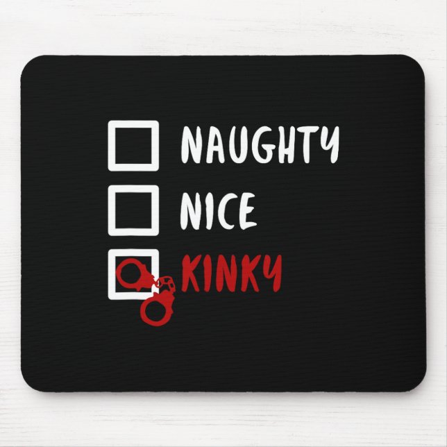 Naughty Nice Kinky Christmas List Santa Handcuffs  Mouse Pad (Front)