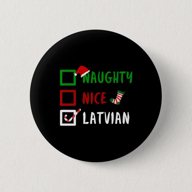 Naughty Nice Latvian Funny Latvia Christmas Santa  Button (Front)