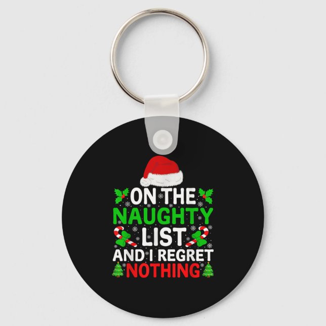 Naughty Nice List And I Regret Nothing Funny Chris Keychain (Front)