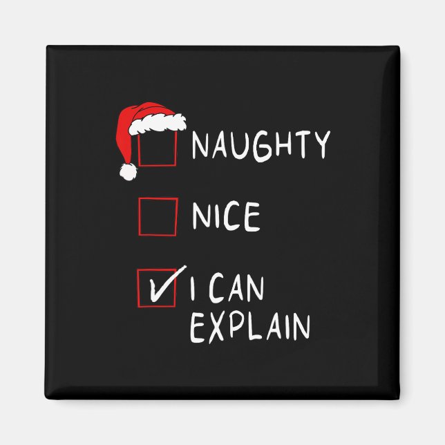 Naughty Nice List I Can Explain Xmas Men Women Chr Magnet (Front)