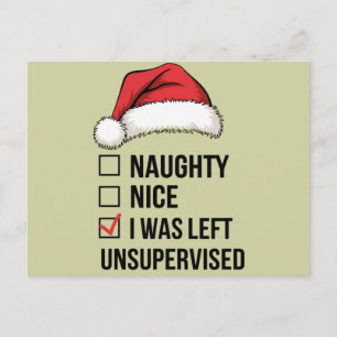 Naughty Nice List I Was Left Unsupervised Xmas Postcard