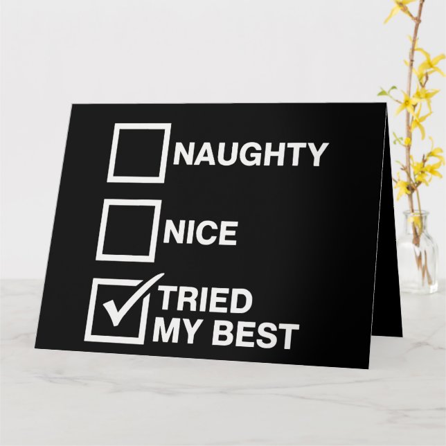 Naughty Nice List Tried My Best Santa Funny Xmas Card (Yellow Flower)