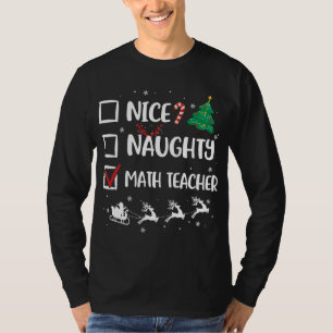 Naughty Nice Math Teacher Christmas Funny Santa Ha T-Shirt