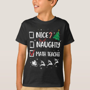 Naughty Nice Math Teacher Christmas Funny Santa Ha T-Shirt