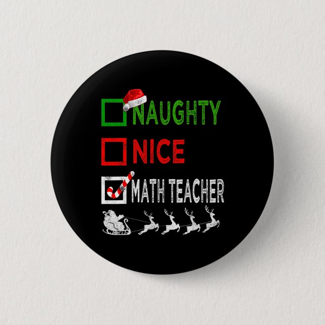 Naughty Nice Math Teacher Christmas Pajamas Funny  Button (Front)