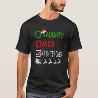 Naughty Nice Math Teacher Christmas Pajamas Funny T-Shirt