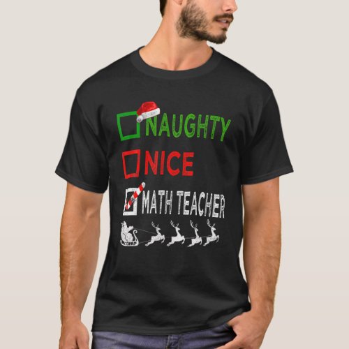 Naughty Nice Math Teacher Christmas Pajamas Funny T_Shirt