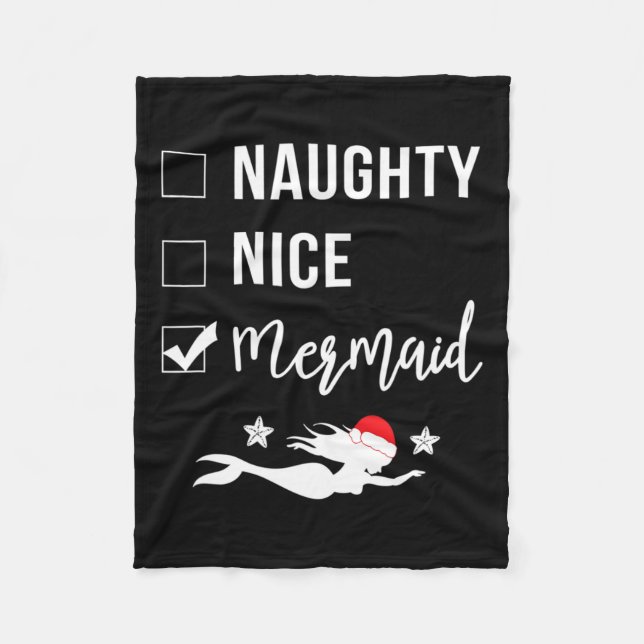Naughty Nice Mermaid Funny Mermaid Christmas  Fleece Blanket (Front)