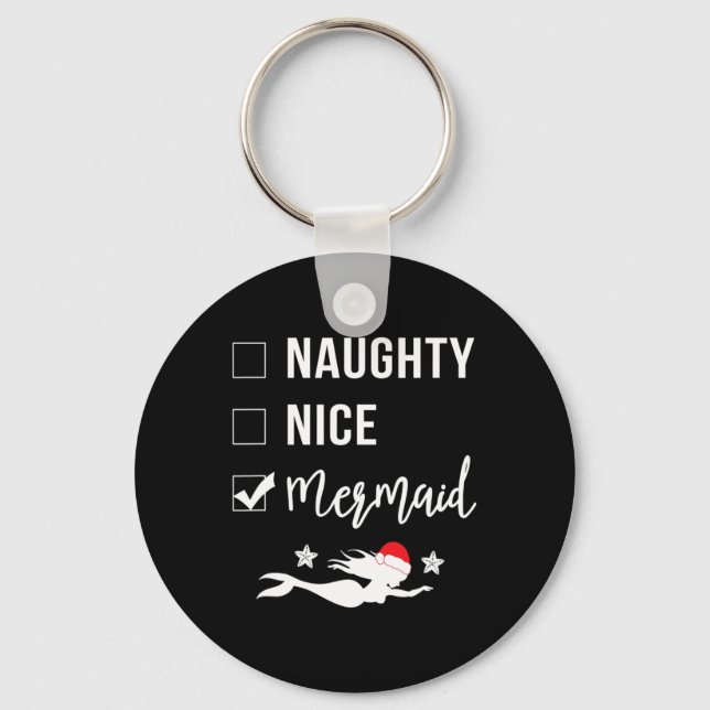 Naughty Nice Mermaid Funny Mermaid Christmas  Keychain (Front)