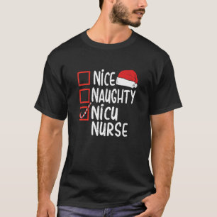 Naughty Nice Nicu Nurse Christmas Pajamas Santa H T-Shirt