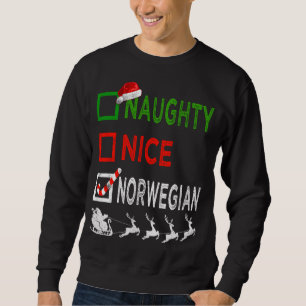 Naughty Nice Norwegian Christmas Pajamas Funny San Sweatshirt