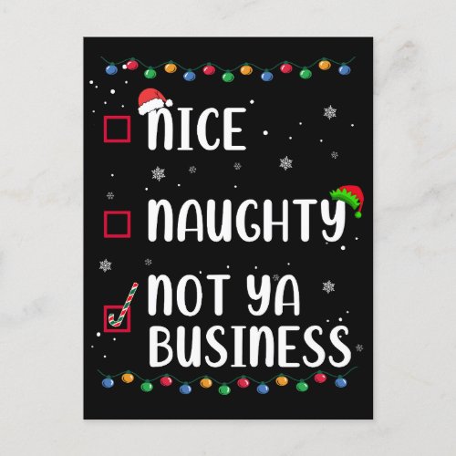 Naughty Nice Not Ya Business Santaâs Xmas List  Postcard