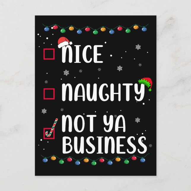 Naughty Nice Not Ya Business Santa’s Xmas List  Postcard (Front)