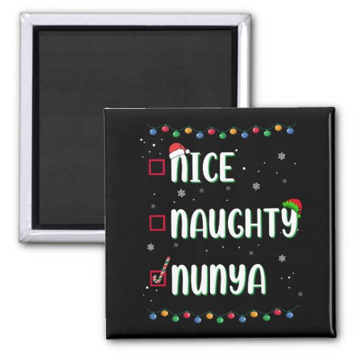Naughty Nice Nunya Business Santas Xmas List Fun Magnet
