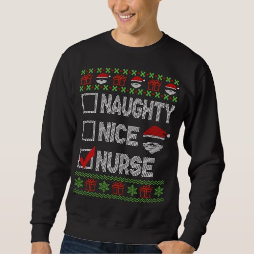 Naughty Nice Nurse Xmas Santa Ugly Sweater Funny C