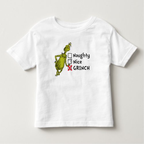 Naughty Nice or Grinch Quote Toddler T_shirt