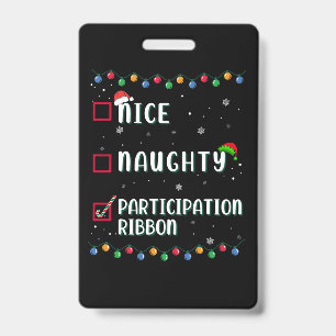 Naughty Nice Participation Ribbon Medal Funny Badge