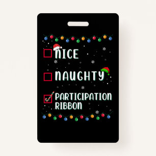 Naughty Nice Participation Ribbon Medal Funny Badge