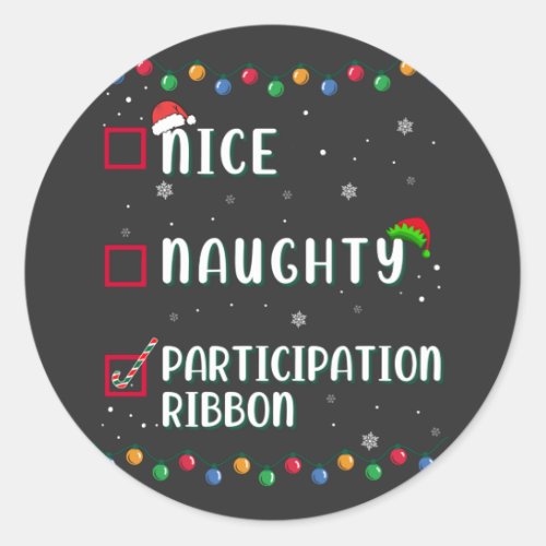 Naughty Nice Participation Ribbon Medal Funny Classic Round Sticker