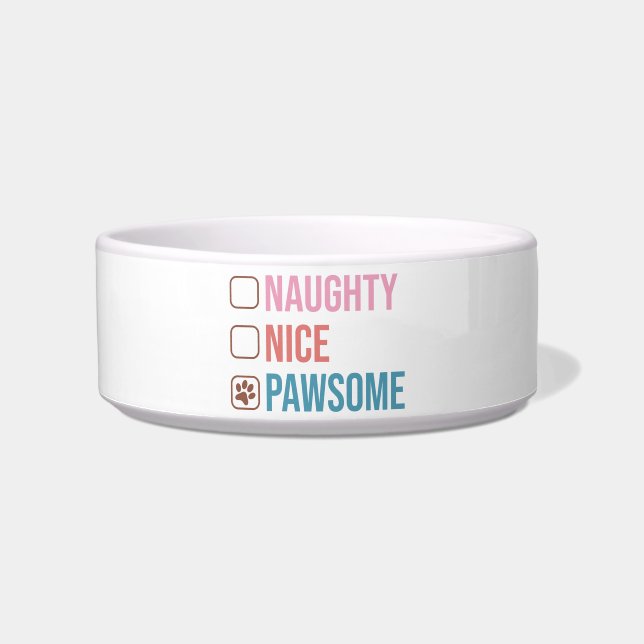 Naughty Nice Pawsome Christmas List Dog Bowl (Front)