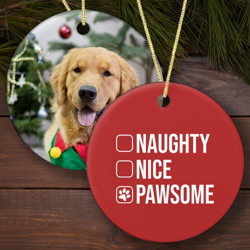 Naughty Nice Pawsome Christmas List Dog Photo Ceramic Ornament