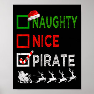 Naughty Nice Pirate Christmas Pajamas Funny Santa  Poster
