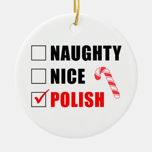 Naughty Nice Polish Candy Cane Ceramic Ornament