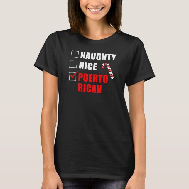 Naughty Nice Puerto Rican Christmas Design T-Shirt (Front)