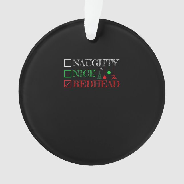 Naughty Nice Redhead Christmas Funny Holiday Ornament (Front)