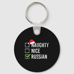 Naughty Nice Russian Shirt Santa Funny Russia Chri Keychain