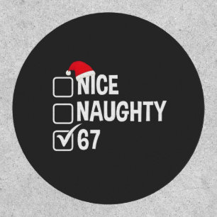 Naughty Nice Six Seven 67 Naughty List Christmas Patch