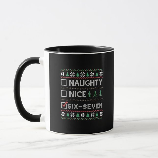 Naughty Nice Six Seven Funny  6 7 Ugly Christmas  Mug (Left)