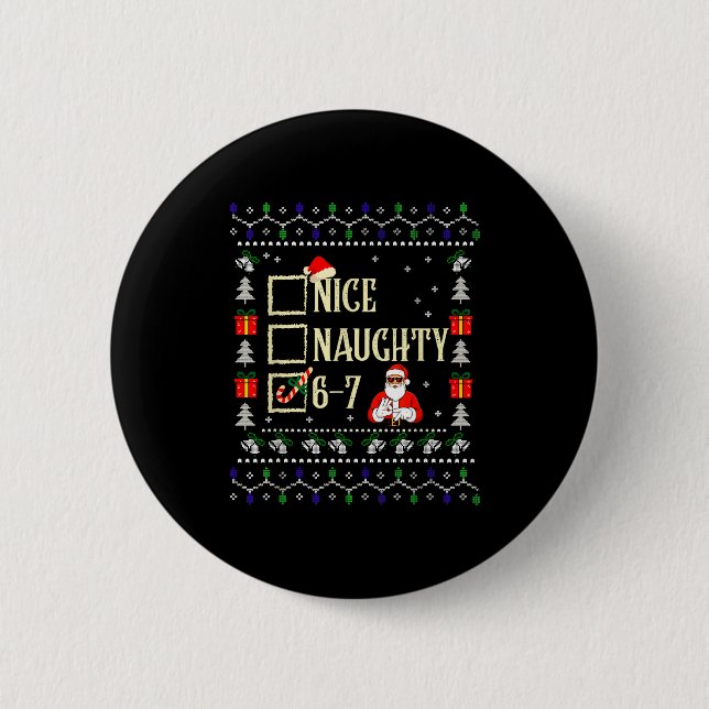 Naughty Nice Six Seven Kids Ugly Christmas Sweater Button (Front)