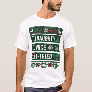 Naughty Nice Tried Christmas Checklist Reindeer Be T-Shirt