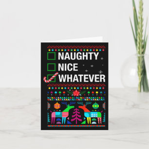 Naughty Nice Whatever, Cool Christmas Funny Quotes Card