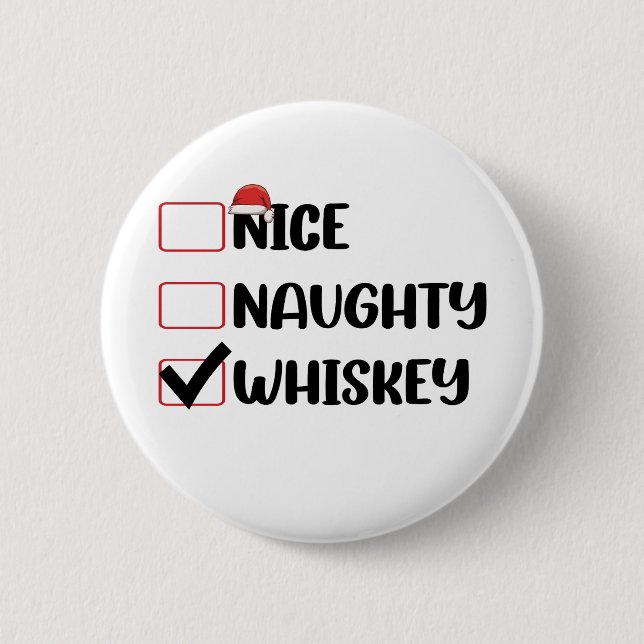 Naughty Nice Whiskey Santa Christmas List Button (Front)