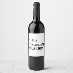 Naughty Nice Whiskey Santa Christmas List Wine Label