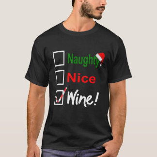 Naughty, Nice, Wine, Funny Christmas Drinking T-Shirt