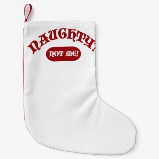 Naughty Not Me Funny Holiday Epic Motto Fun